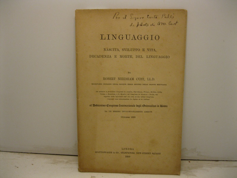 Linguaggio. Nascita, sviluppo e vita, decadenza e morte del linguaggio …