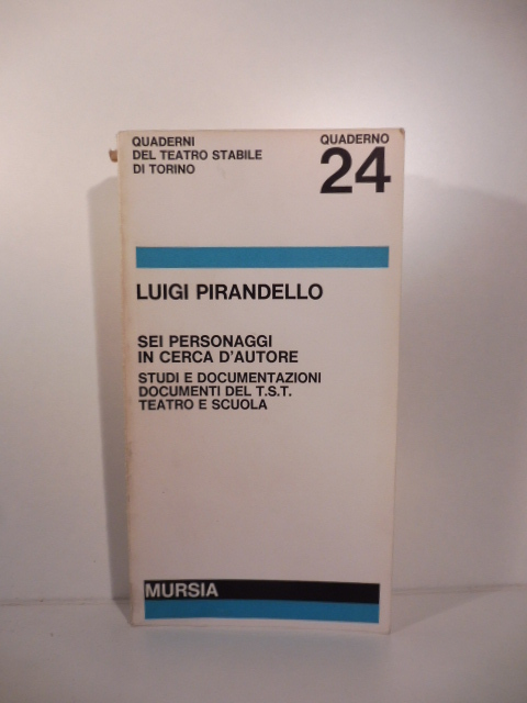 Luigi Pirandello. Sei personaggi in cerca d'autore a cura del …