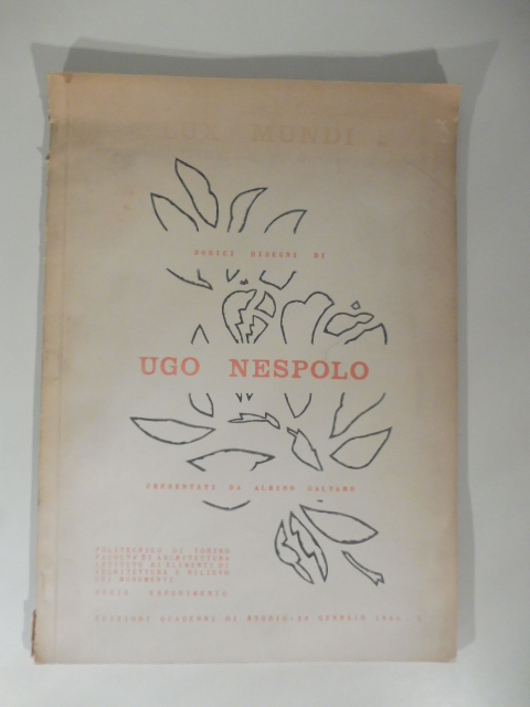 Lux Mundi. Dodici disegni di Ugo Nespolo presentati da Albino …