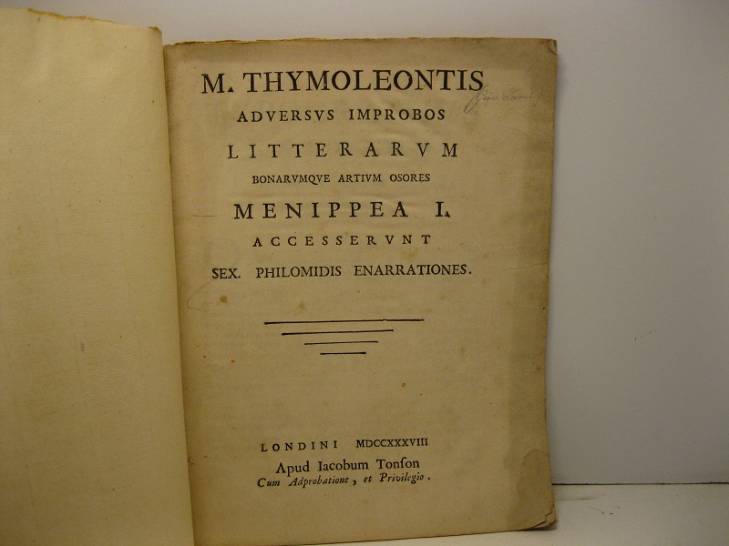 M. Thymoleontis adversus improbos litterarum bonorumque artium osores. Menippea I …