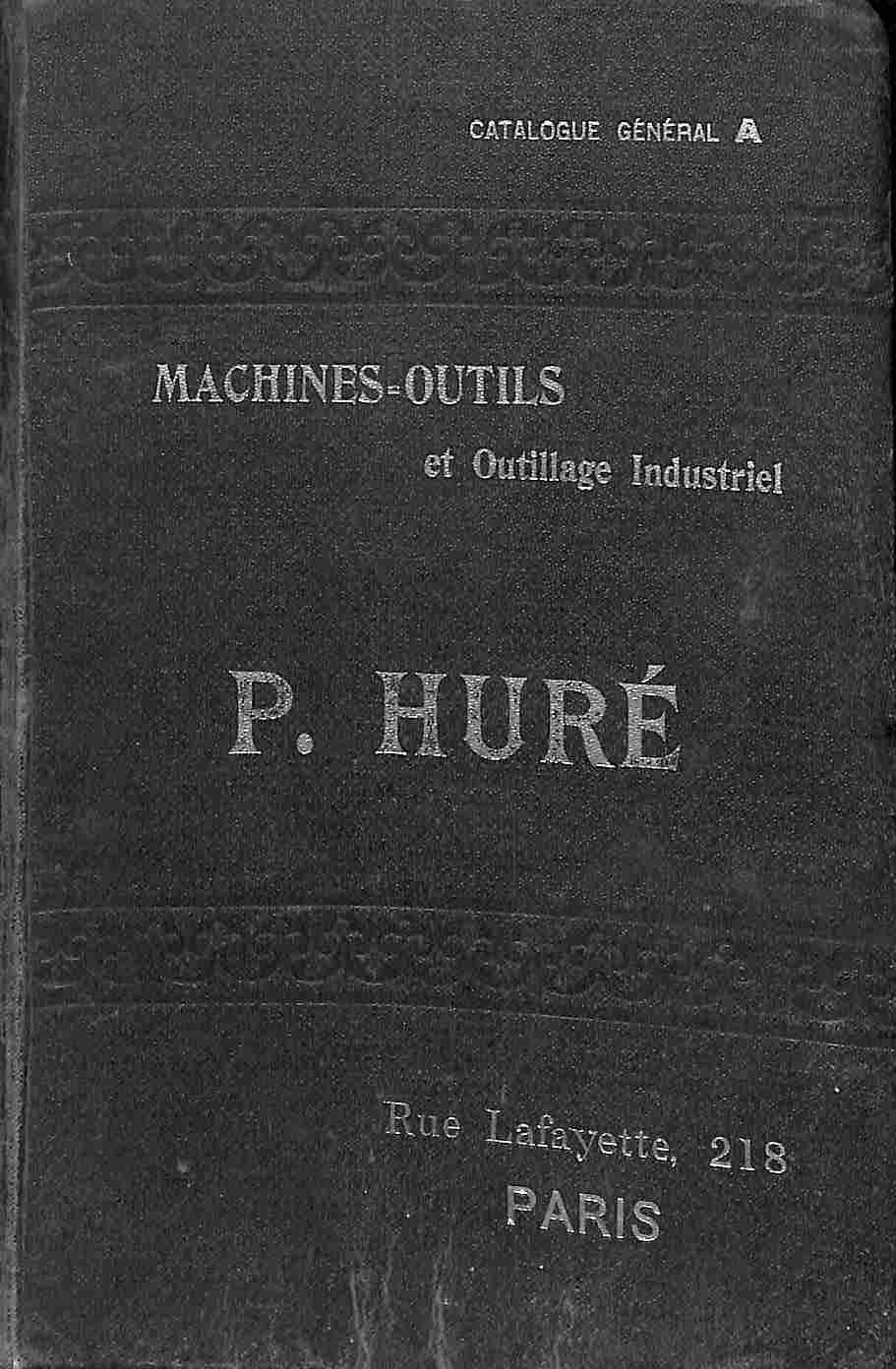 Machines-outils pour le travail des metaux. P. Hure', Paris