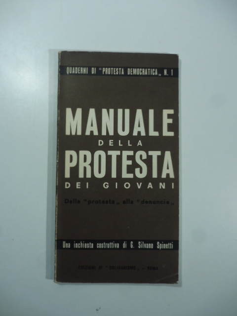 Manuale della protesta dei giovani. Dalla protesta alla denuncia. Una …