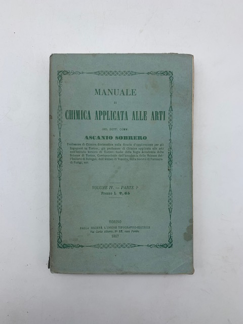 Manuale di chimica applicata alle arti. Volume IV parte prima