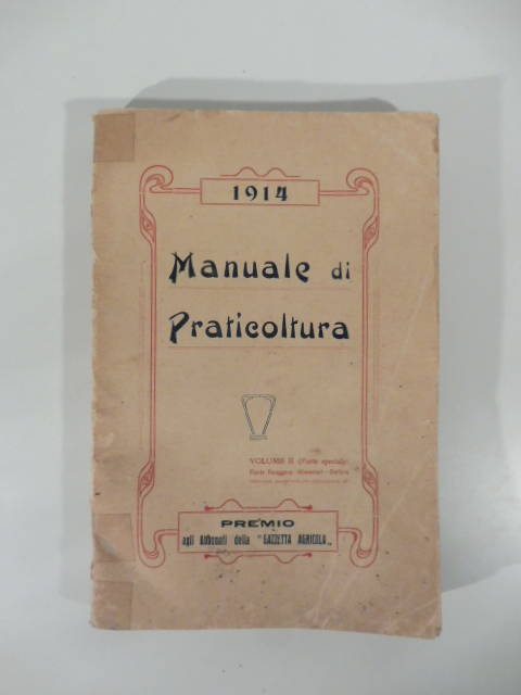 Manuale di praticoltura. Parte prima (generale). Classificazione dei terreni. Classificazione …