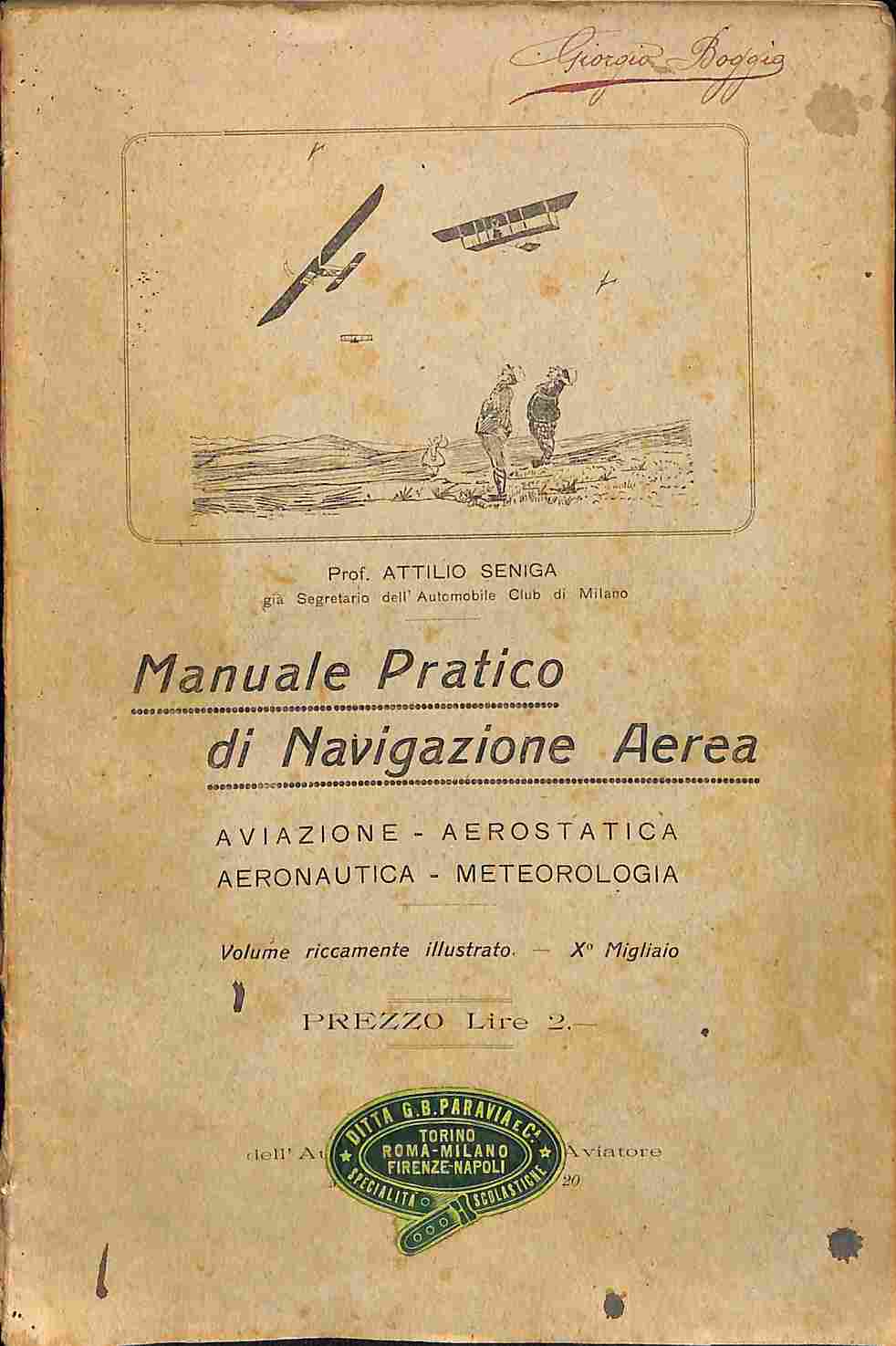 Manuale pratico di navigazione aerea. Aviazione - Aereostatica - Aeronautica …