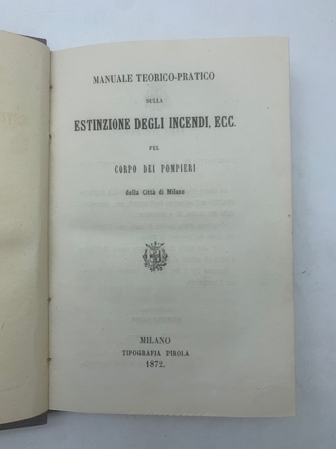 Manuale teorico - pratico sulla estinzione degli incendi ecc. per …