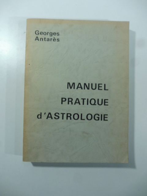 Manuel pratique d'astrologie