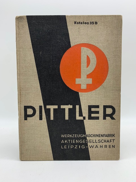 Maschinen katalog 35D Pittler Werkzeug Maschinenfabrik aktiengesellschaft Leipzig-Wahren