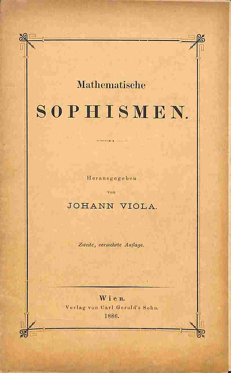 Mathematische sophismen. Herausgegeben von Johann Viola
