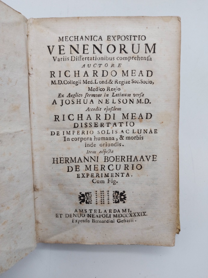 Mechanica expositio venenorum variis dissertationibus comprehensa. ex anglico sermone in …