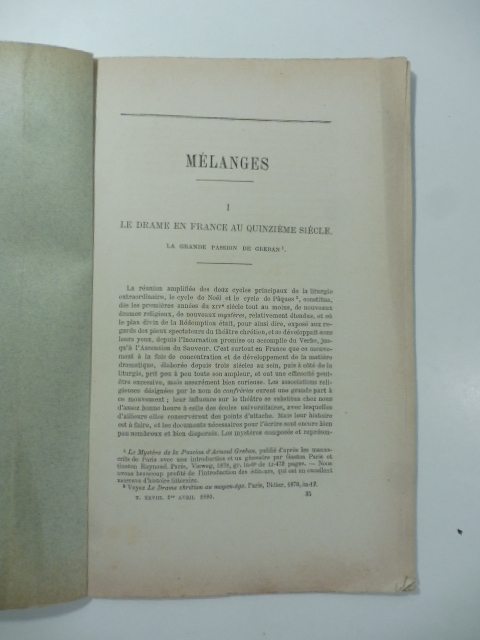 Melanges. Le drame en France au quinzieme siecle. La Grand …