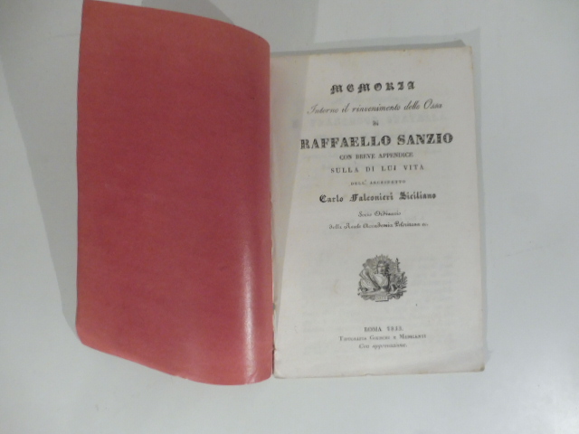 Memoria intorno il rinvenimento delle ossa di Raffaello Sanzio con …