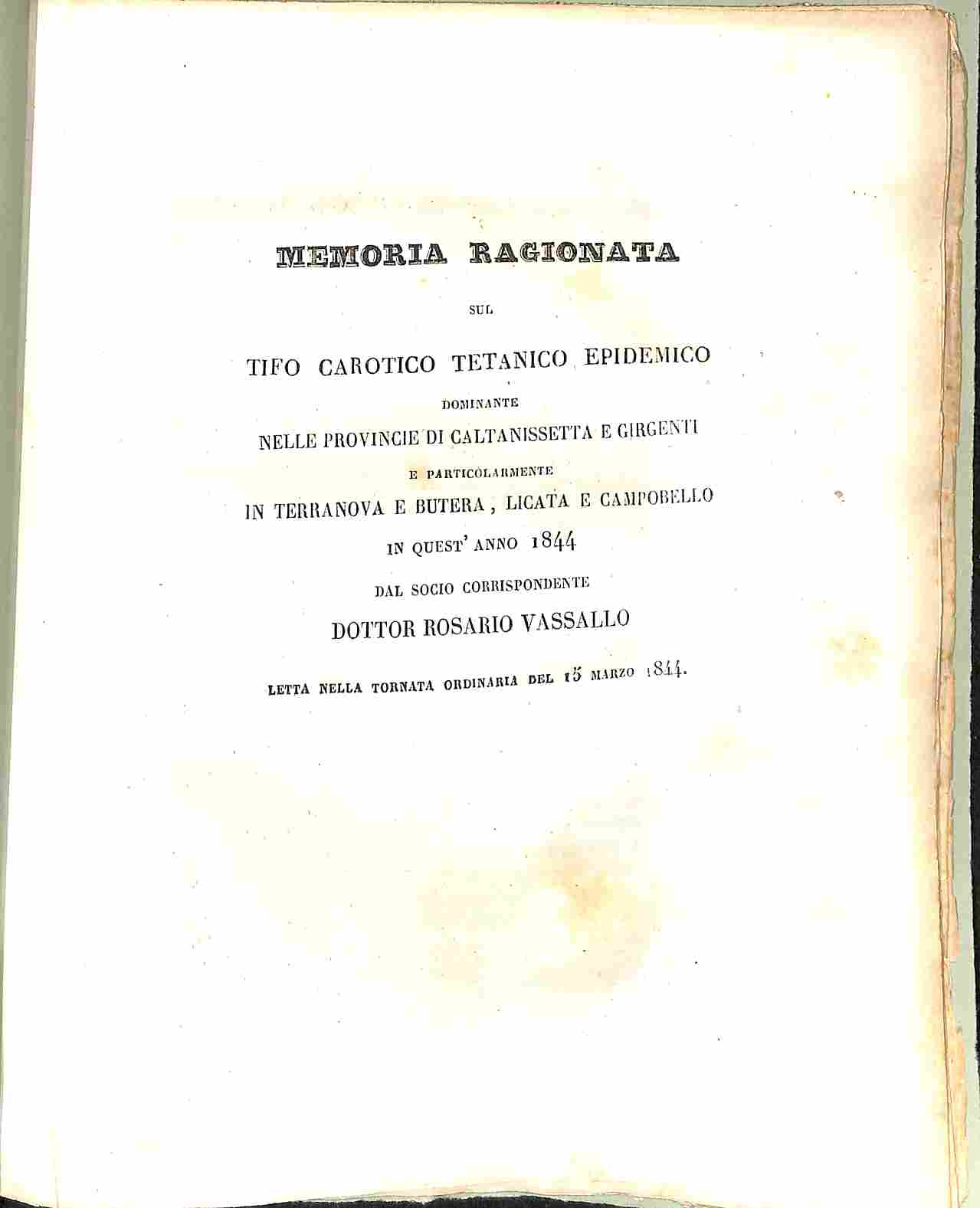 Memoria ragionata sul tifo carotico tetanico epidemico dominante nelle provincie …