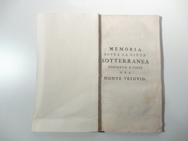 Memoria sopra la citta' sotterranea scoperta ai piedi del Monte …