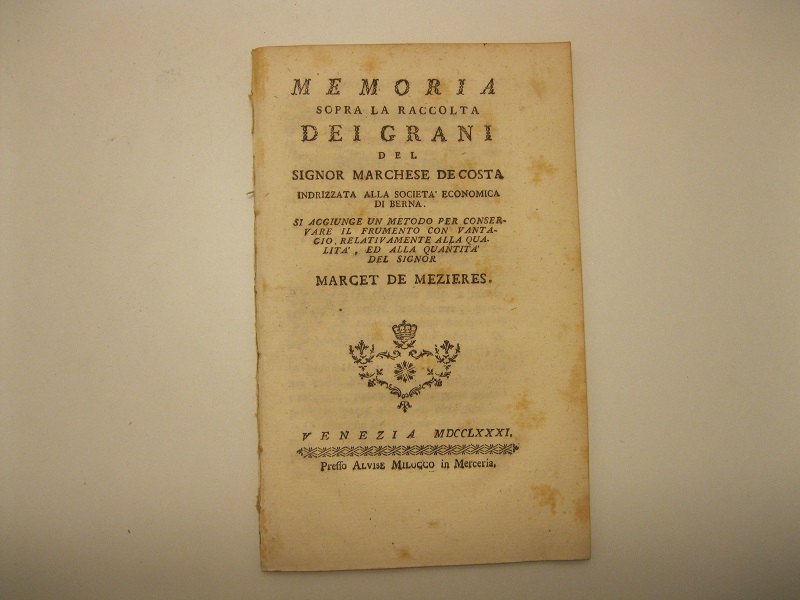 Memoria sopra la raccolta dei grani del Signor marchese De …