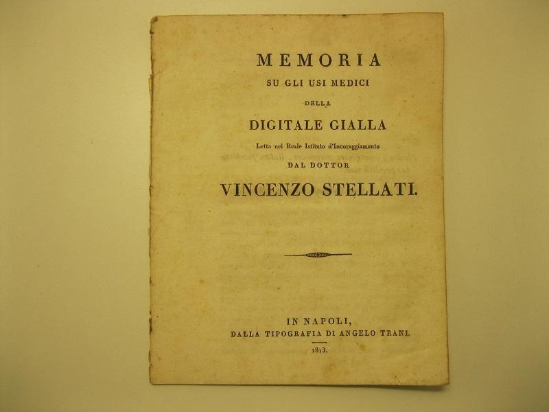 Memoria su gli usi medici della digitale gialla. Letta nel …