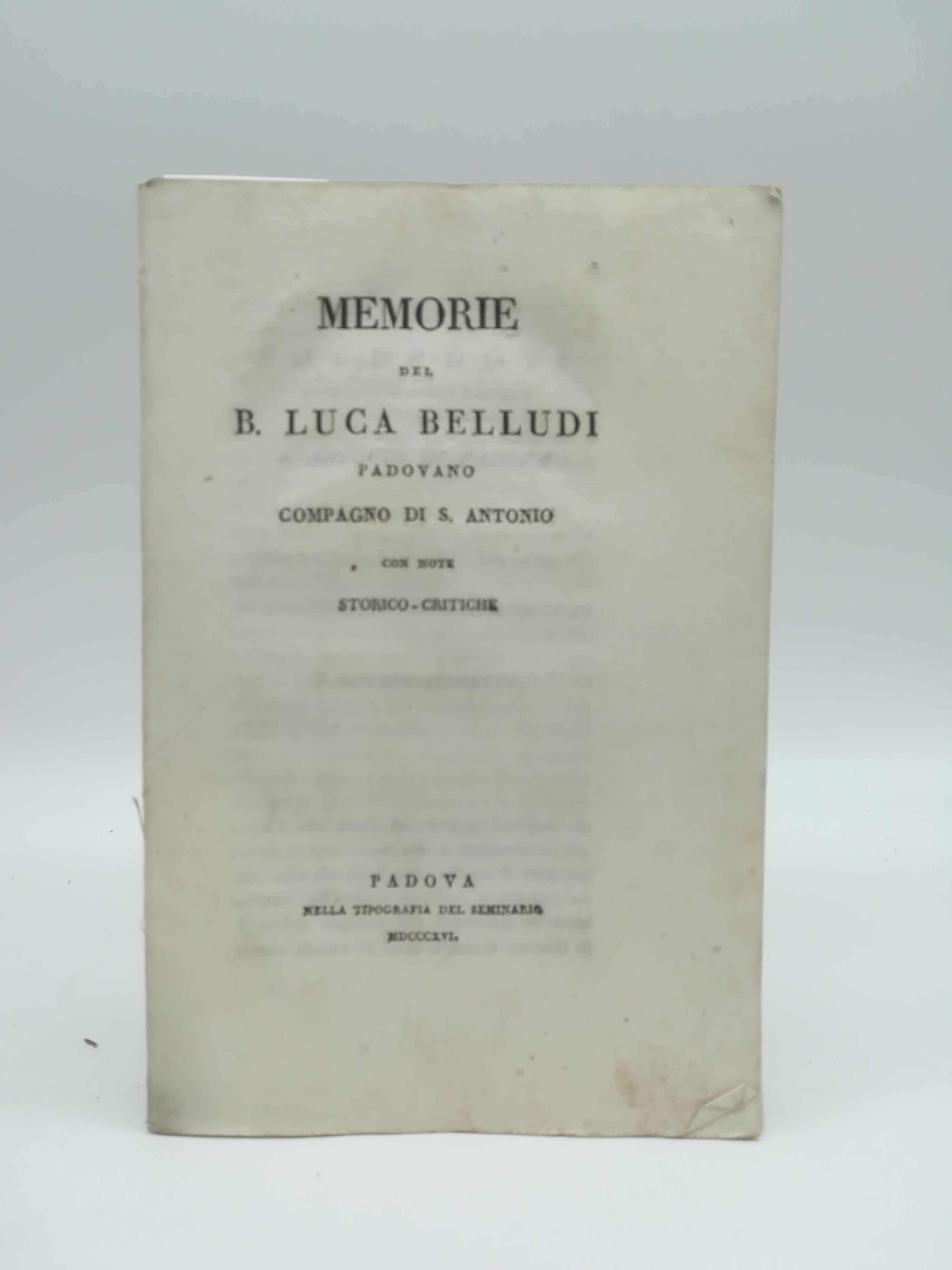 Memorie del B. Luca Belludi padovano compagno di S. Antonio …