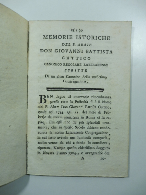 Memorie istoriche del P. Abate Don Giovanni Battista Gattico canonico …