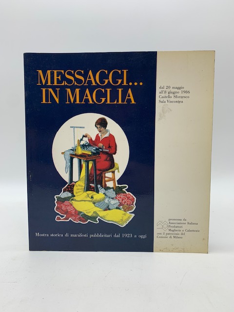 Messaggi.... in maglia. Mostra storica di manifesti pubblicitari dal 1923