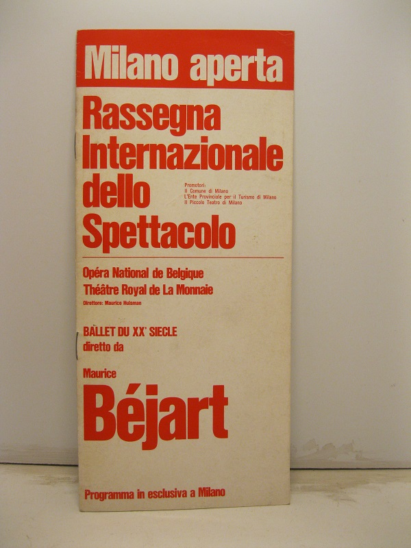 Milano aperta. Rassegna internazionale dello spettacolo. Ope'ra national de Belgique. …