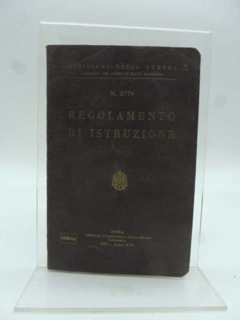 Ministero della guerra Regolamento di istruzione. Bozza di stampa
