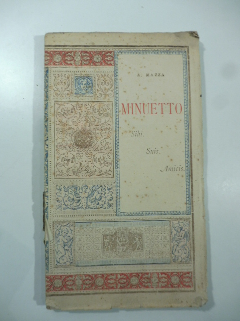 Minuetto. Sibi. Suis. Amicis