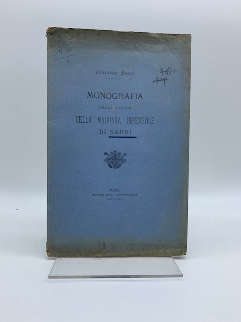 Monografia della Chiesa della Madonna Impensole di Narni