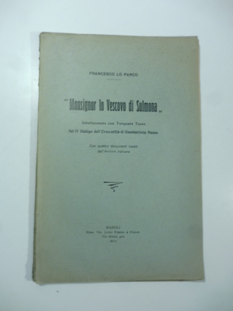 Monsignor lo Vescovo di Sulmona interlocutore con Torquato Tasso nel …