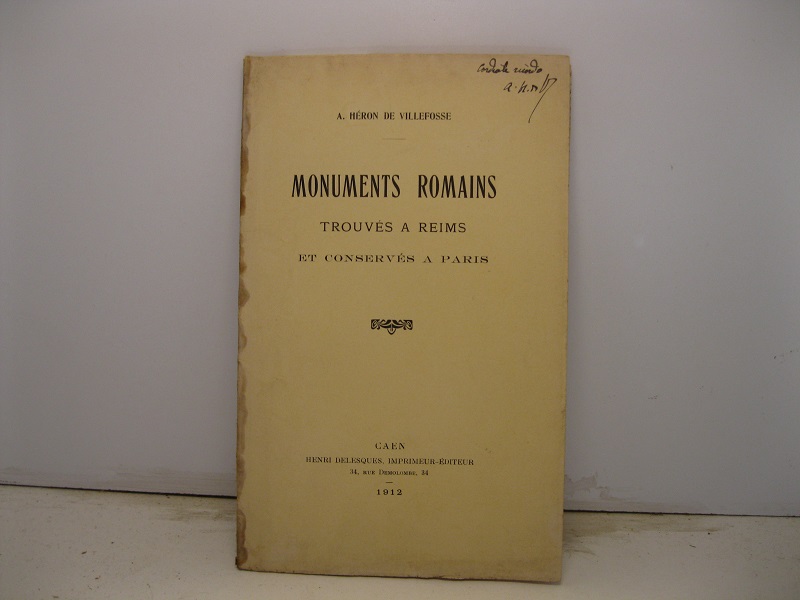 Monuments romains trouves a Reims et conserve's a Paris