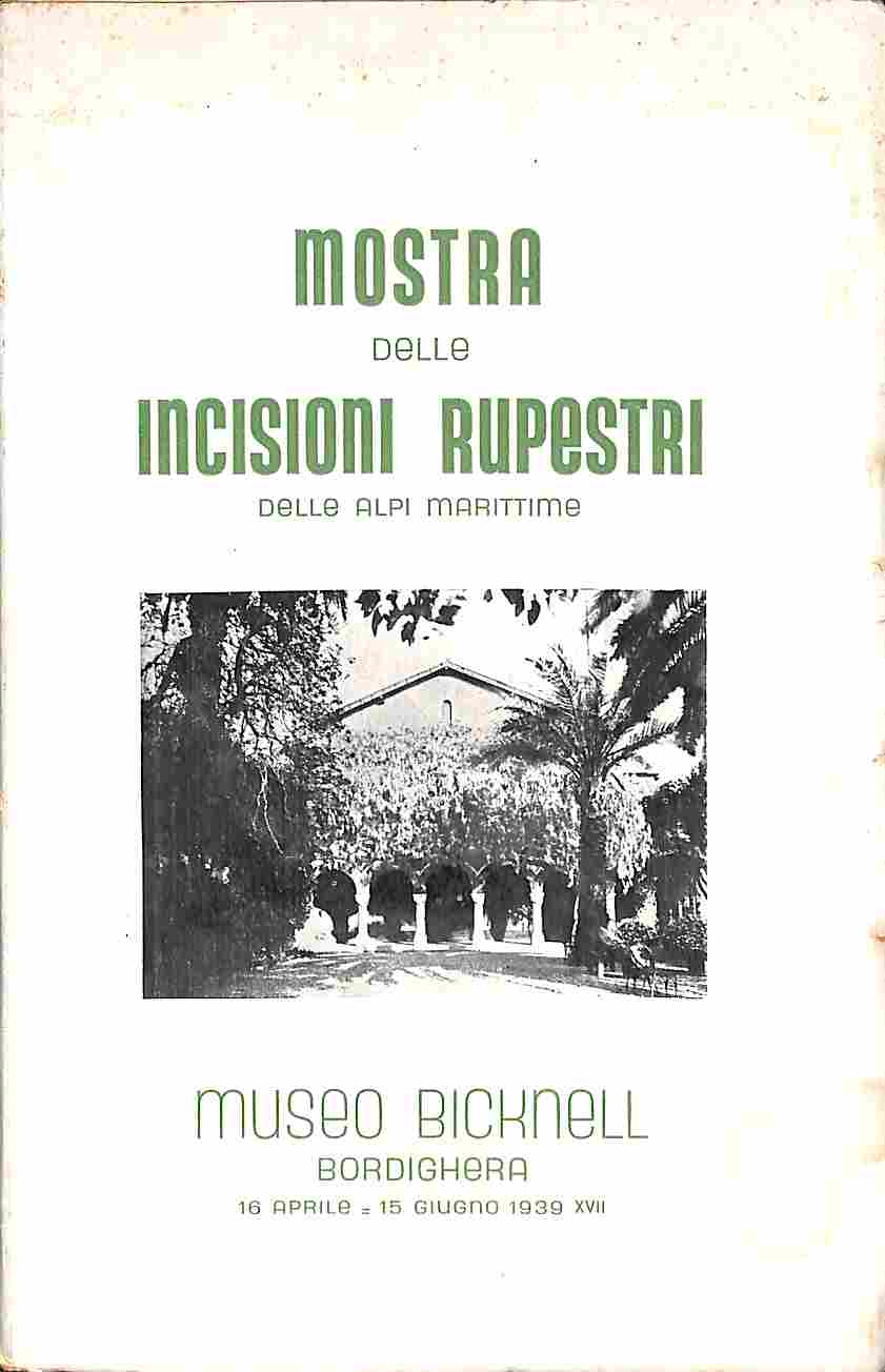 Mostra delle incisioni rupestri delle Alpi marittime. Museo Bicknell, Bordighera, …