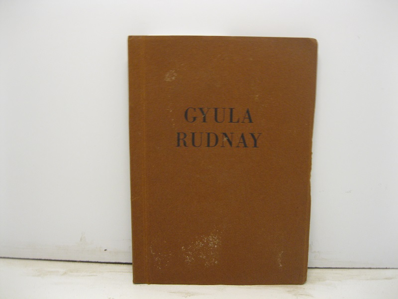 Mostra individuale del pittore Gyula Rudnay, Galleria Pesaro. Marzo Aprile …