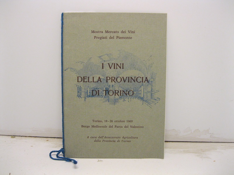 Mostra mercato dei vini pregiati del Piemonte. I vini della …