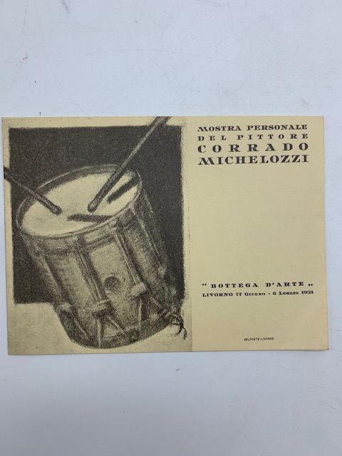 Mostra personale del pittore Corrado Michelozzi, Bottega d'Arte, Livorno, 1923 …