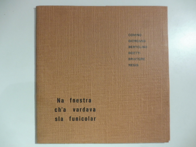 Na fnestra ch'a vardava sla funicolar