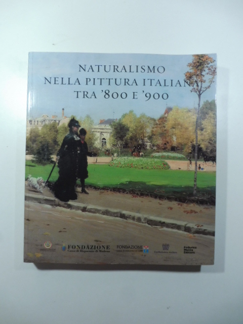Naturalismo nella pittura italiana tra '800 e '900 con un'appendice …