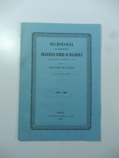 Necrologia di Monsignor Francesco Icheri di Malabaila vescovo di Casal …