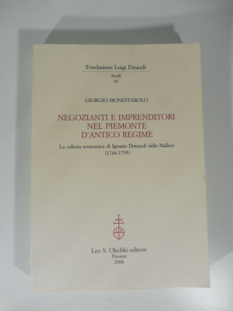 Negozianti e impenditori nel Piemonte d'antico regime. La cultura economica …