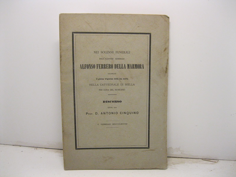 Nei solenni funerali dell'illustre generale Alfonso Ferrero Della Marmora celebrati …