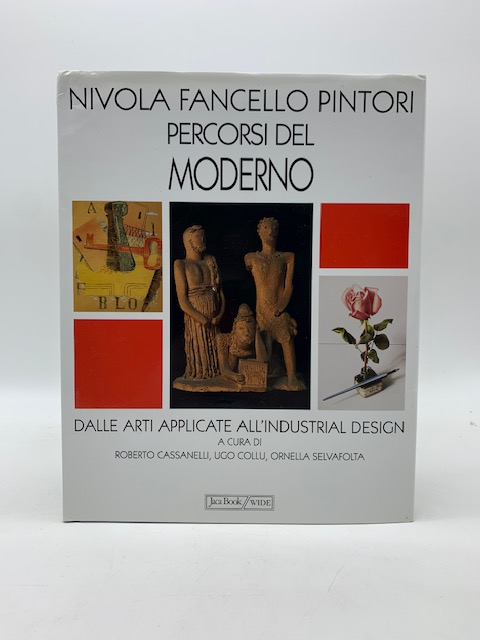 Nivola, Fancello, Pintori. Percorsi del moderno. Dalle arti applicate all'industrial …