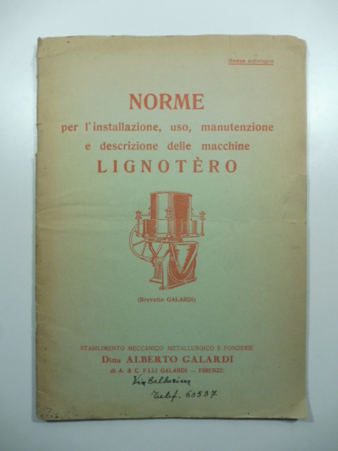 Norme per l'installazione, uso, manutenzione e descrizione delle macchine Lignotero …