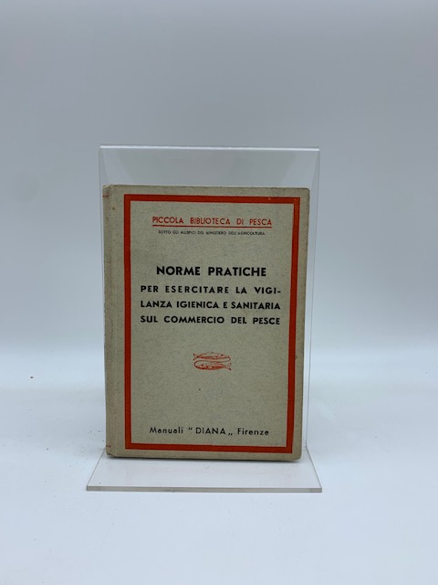 Norme pratiche per esercitare la vigilanza igienica e sanitaria sul …
