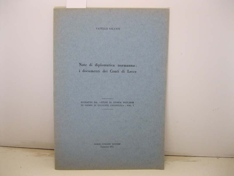 Note di diplomatica normanna: i documenti dei Conti di Lecce. …