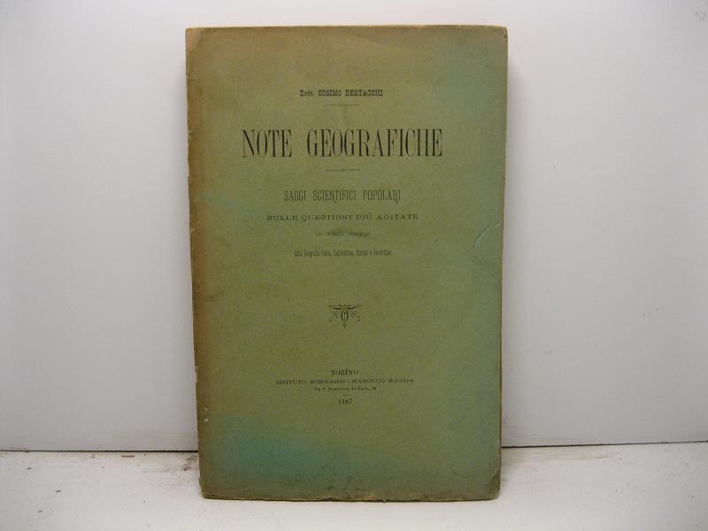 Note geografiche. Saggi scientifici popolari sulle questioni piu' agitate in …