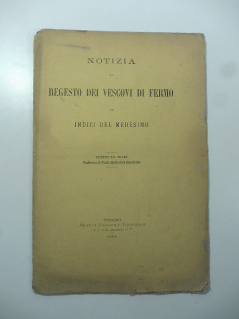 Notizia sul regesto dei vescovi di Fermo ed indici del …