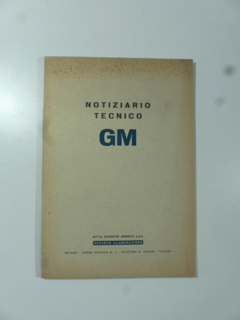 Notiziario tecnico GM. Ditta Giuseppe Moneta. Reparto illuminazione
