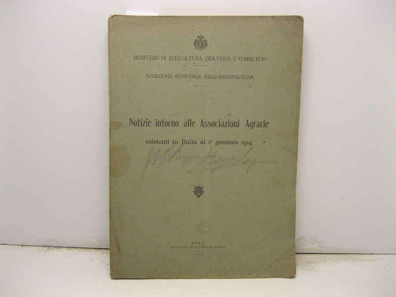 Notizie intorno alle associazioni agrarie esistenti in Italia fino al …