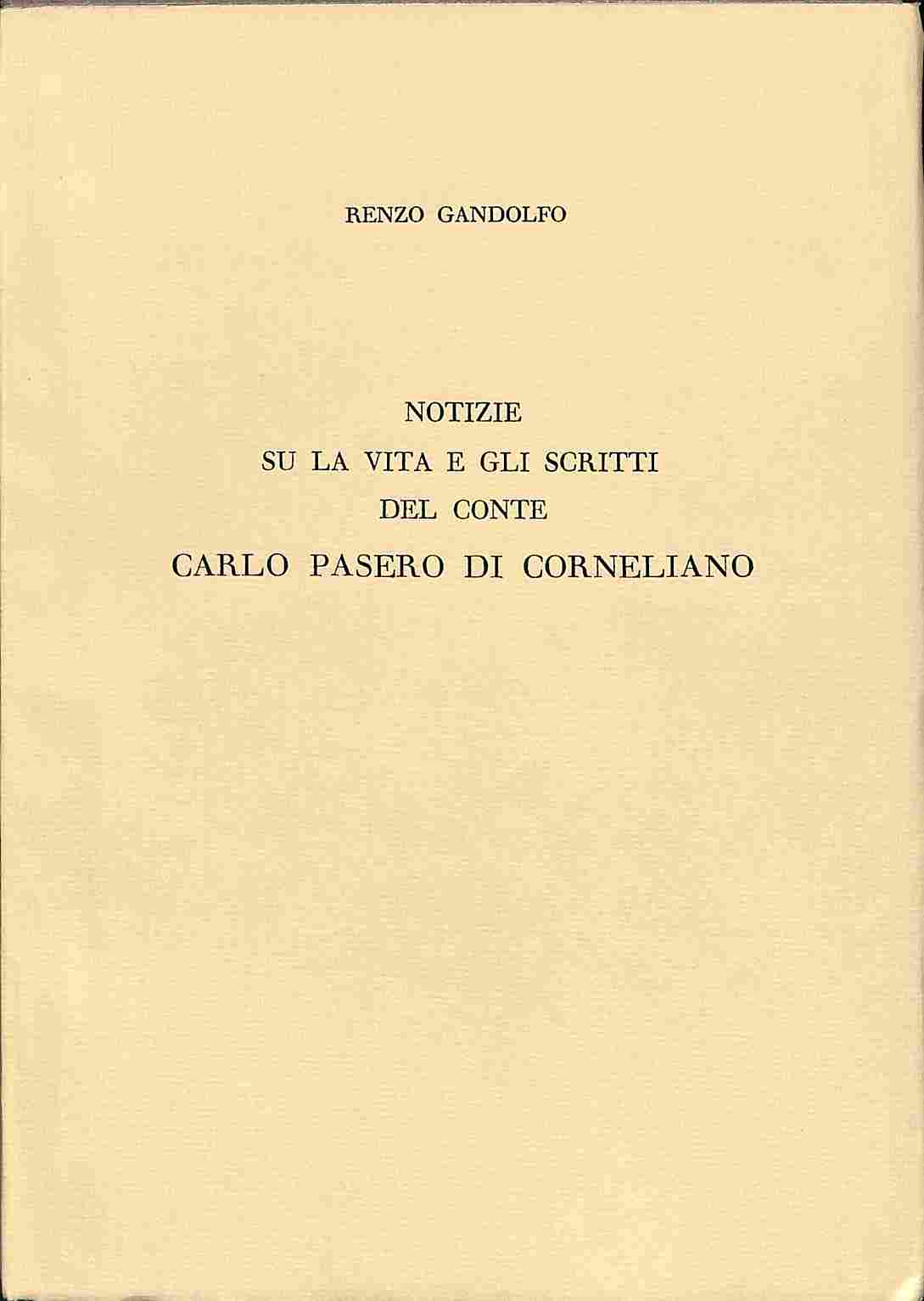 Notizie su la vita e gli scritti del conte Carlo …