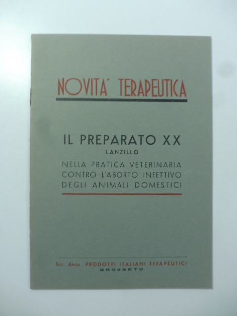 Novita' terapeutica. Il preparato XX Lanzillo nella pratica veterinaria contro …