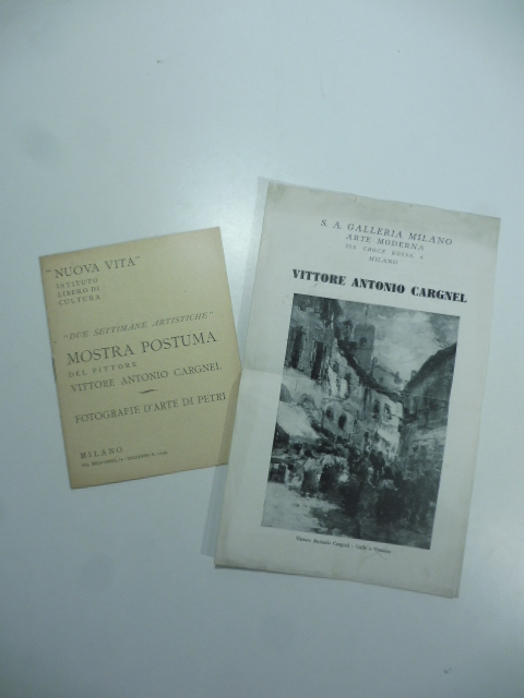 Nuova Vita, Milano. Mostra postuma del pittore Vittore Antonio Cargnel