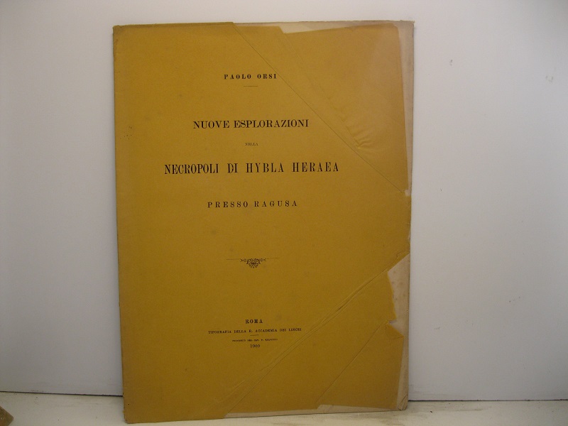 Nuove esplorazioni nella necropoli di Hybla Heraea presso Ragusa